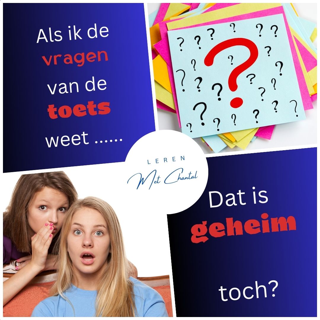 Als ik de vragen van de toets weet....